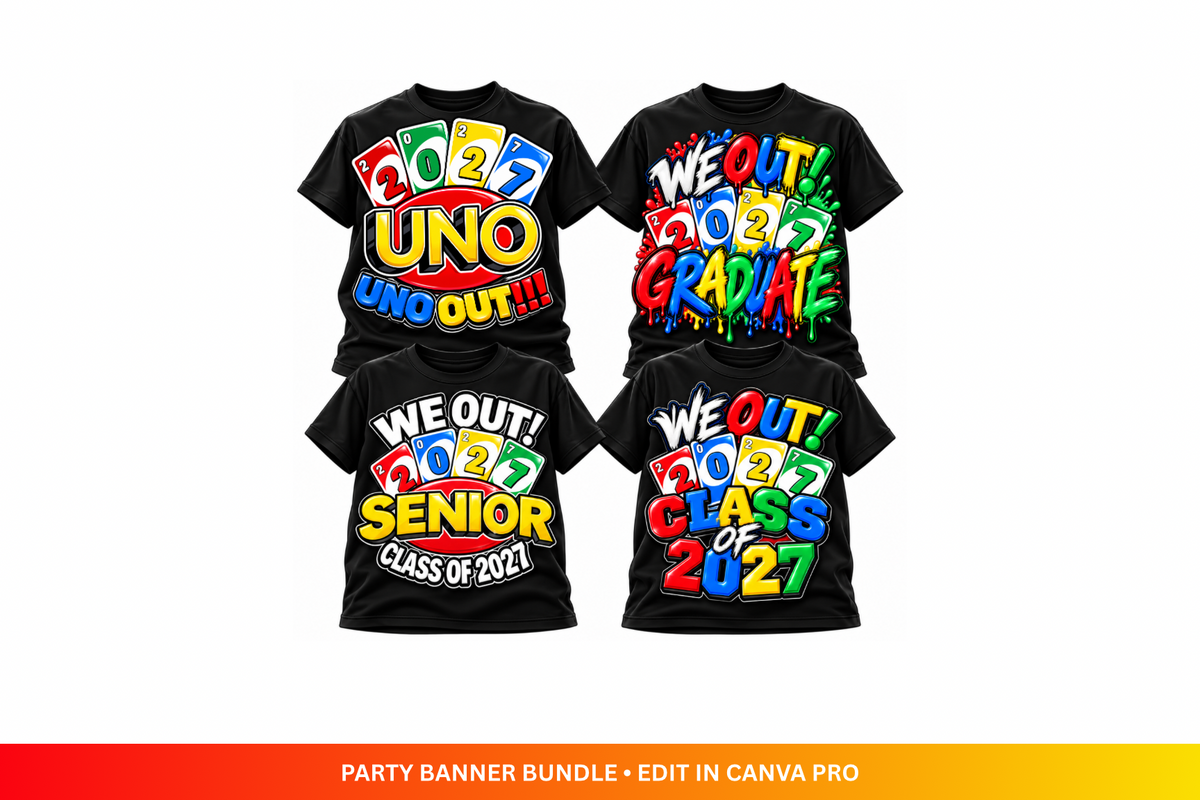 UNO OUT! Class of 2027 | 4 Graduation Shirt Designs | Canva Pro Bundle