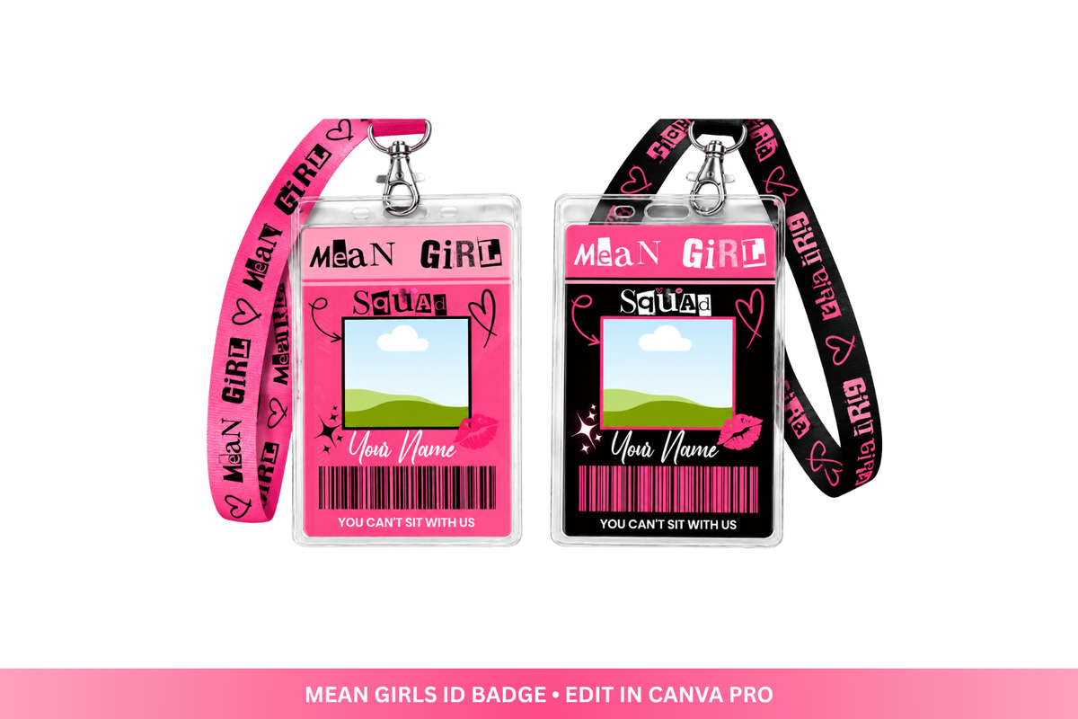 Mean Girls ID Badge Templates | Editable Canva Pro Designs | Digital Download