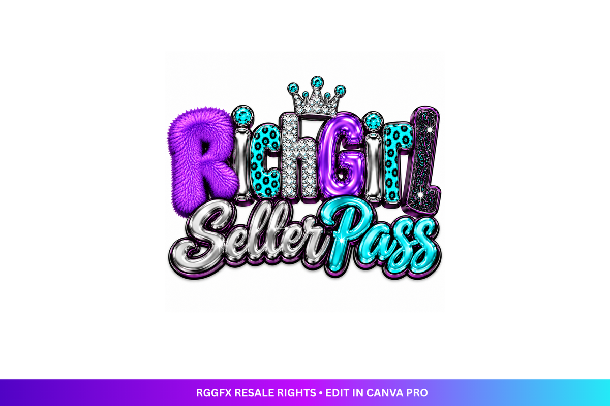 THE RICH GIRL RESELLER PASS